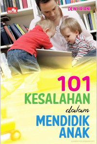 101 Kesalahan dalam Mendidik Anak