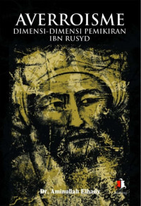 Averroisme Dimensi-Dimensi Pemikiran Ibn Rusyd