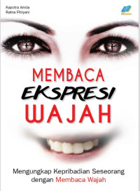 MEMBACA EKSPRESI WAJAH