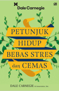 Petunjuk Hidup Bebas Stres dan Cemas